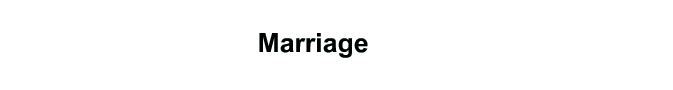 Marriage